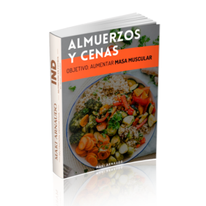 E-Book Meal Prep - Almuerzos y Cenas - Aumento de masa muscular
